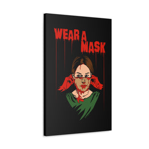 Wear a Mask Canvas Print (Various Sizes)