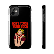 Load image into Gallery viewer, Don&#39;t Touch Your Face v.2 Tough Phone Case (iPhone &amp; Samsung)