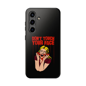 Don't Touch Your Face v.2 Tough Phone Case (iPhone & Samsung)