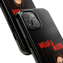 Load image into Gallery viewer, Wear a Mask Tough Phone Case (iPhone &amp; Samsung)