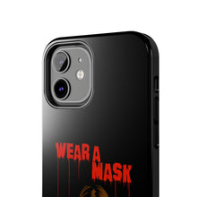 Load image into Gallery viewer, Wear a Mask Tough Phone Case (iPhone &amp; Samsung)