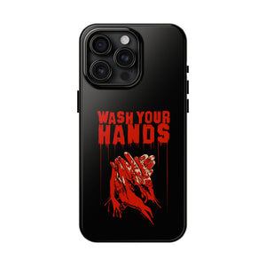 Wash Your Hands Tough Phone Case (iPhone & Samsung)