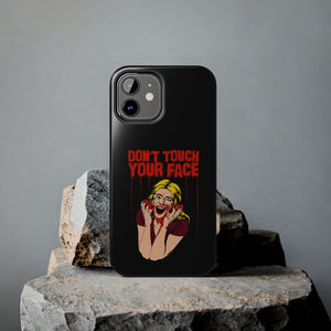 Don't Touch Your Face v.2 Tough Phone Case (iPhone & Samsung)