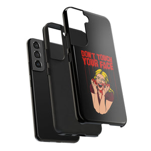 Don't Touch Your Face v.2 Tough Phone Case (iPhone & Samsung)