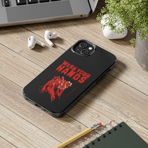 Wash Your Hands Tough Phone Case (iPhone & Samsung)