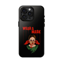 Load image into Gallery viewer, Wear a Mask Tough Phone Case (iPhone &amp; Samsung)