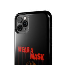 Load image into Gallery viewer, Wear a Mask Tough Phone Case (iPhone &amp; Samsung)