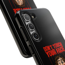 Load image into Gallery viewer, Don't Touch Your Face Tough Phone Case (iPhone &amp; Samsung)