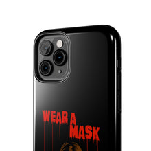 Load image into Gallery viewer, Wear a Mask Tough Phone Case (iPhone &amp; Samsung)