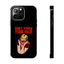 Load image into Gallery viewer, Don&#39;t Touch Your Face v.2 Tough Phone Case (iPhone &amp; Samsung)