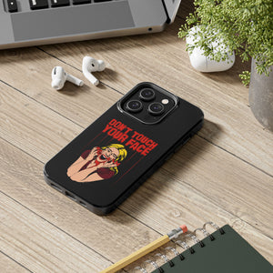 Don't Touch Your Face v.2 Tough Phone Case (iPhone & Samsung)