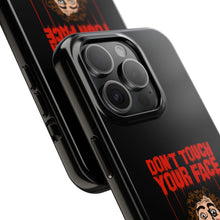Load image into Gallery viewer, Don't Touch Your Face Tough Phone Case (iPhone &amp; Samsung)