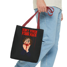 Load image into Gallery viewer, Don&#39;t Touch Your Face Tote Bag (Various Sizes)