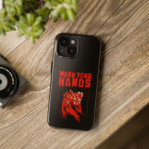 Wash Your Hands Tough Phone Case (iPhone & Samsung)