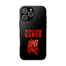Load image into Gallery viewer, Wash Your Hands Tough Phone Case (iPhone &amp; Samsung)