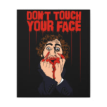 Load image into Gallery viewer, Don&#39;t Touch Your Face Canvas Print (Various Sizes)