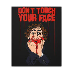 Don't Touch Your Face Canvas Print (Various Sizes)