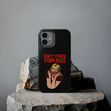 Load image into Gallery viewer, Don&#39;t Touch Your Face v.2 Tough Phone Case (iPhone &amp; Samsung)