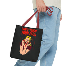 Load image into Gallery viewer, Don&#39;t Touch Your Face v.2 Tote Bag (Various Sizes)