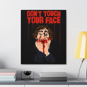 Don't Touch Your Face Canvas Print (Various Sizes)