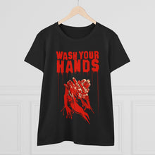 Load image into Gallery viewer, Wash Your Hands Women's Cotton Tee