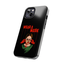 Load image into Gallery viewer, Wear a Mask Tough Phone Case (iPhone &amp; Samsung)