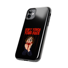 Load image into Gallery viewer, Don't Touch Your Face Tough Phone Case (iPhone &amp; Samsung)