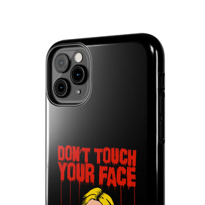 Don't Touch Your Face v.2 Tough Phone Case (iPhone & Samsung)