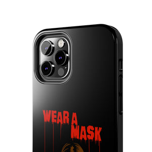 Wear a Mask Tough Phone Case (iPhone & Samsung)