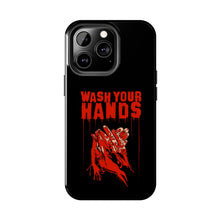 Load image into Gallery viewer, Wash Your Hands Tough Phone Case (iPhone &amp; Samsung)