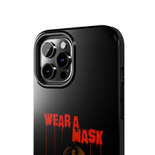 Load image into Gallery viewer, Wear a Mask Tough Phone Case (iPhone &amp; Samsung)