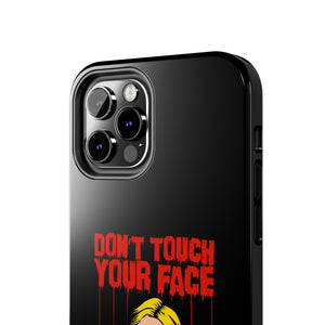 Don't Touch Your Face v.2 Tough Phone Case (iPhone & Samsung)