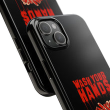 Load image into Gallery viewer, Wash Your Hands Tough Phone Case (iPhone &amp; Samsung)