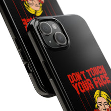 Load image into Gallery viewer, Don&#39;t Touch Your Face v.2 Tough Phone Case (iPhone &amp; Samsung)