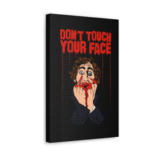 Load image into Gallery viewer, Don&#39;t Touch Your Face Canvas Print (Various Sizes)