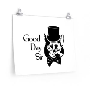 Good Day Cat Poster (Various Sizes)